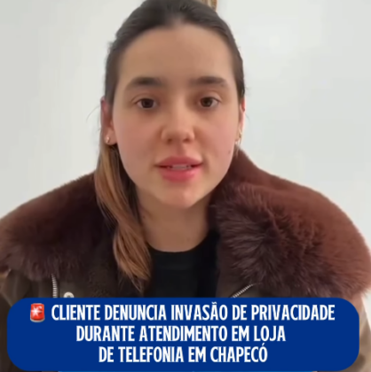 Funcionário de loja transfere imagens de cliente sem autorização e acaba denunciado em Chapecó